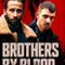 Brothers by Blood fragman izle
